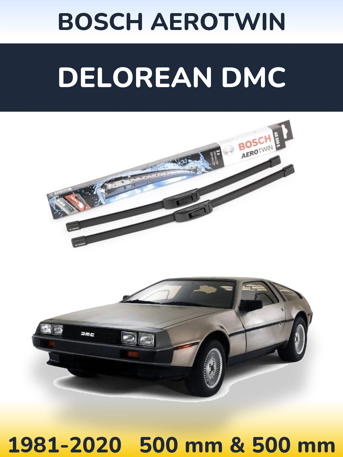 Komplet przednich wycieraczek BOSCH AeroTwin 500 & 500 mm do DeLorean DMC 1981-2020