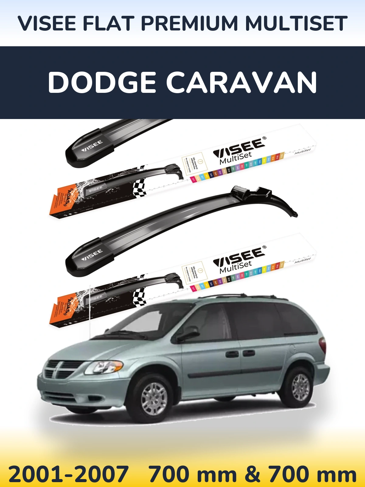 Komplet przednich wycieraczek VISEE FLAT PREMIUM MultiSet 700 & 700 mm do Dodge Caravan 2001-2007