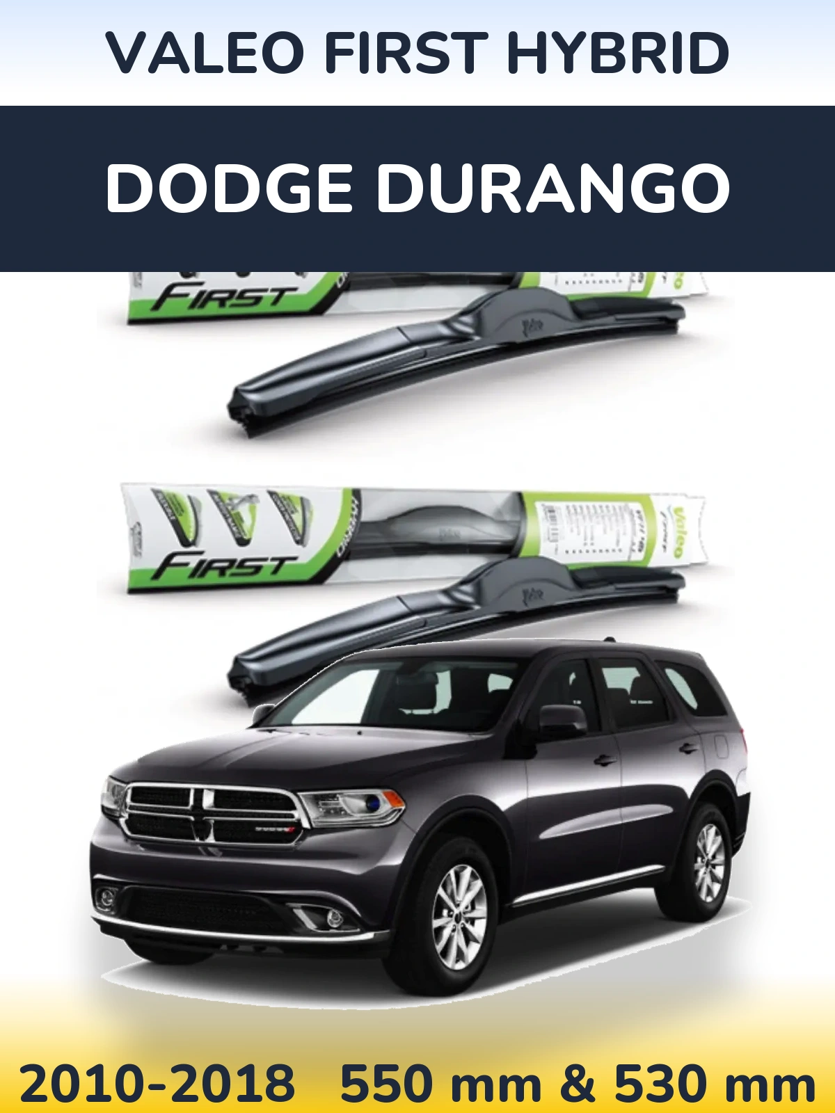 Front wiper blade set Valeo First Hybrid 550 & 530 mm for Dodge Durango 2010-2018