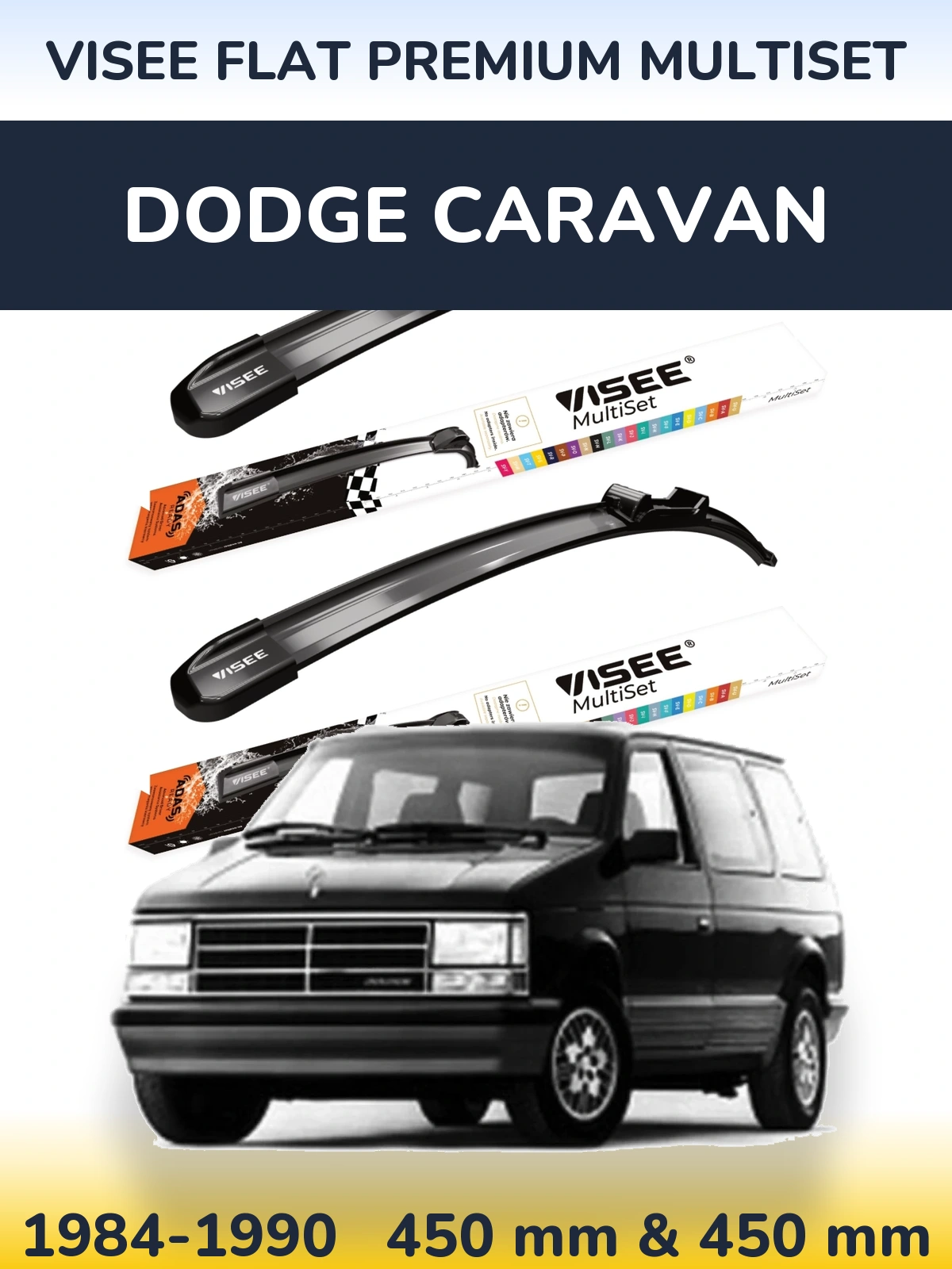 Komplet przednich wycieraczek VISEE FLAT PREMIUM MultiSet 450 & 450 mm do Dodge Caravan 1984-1990