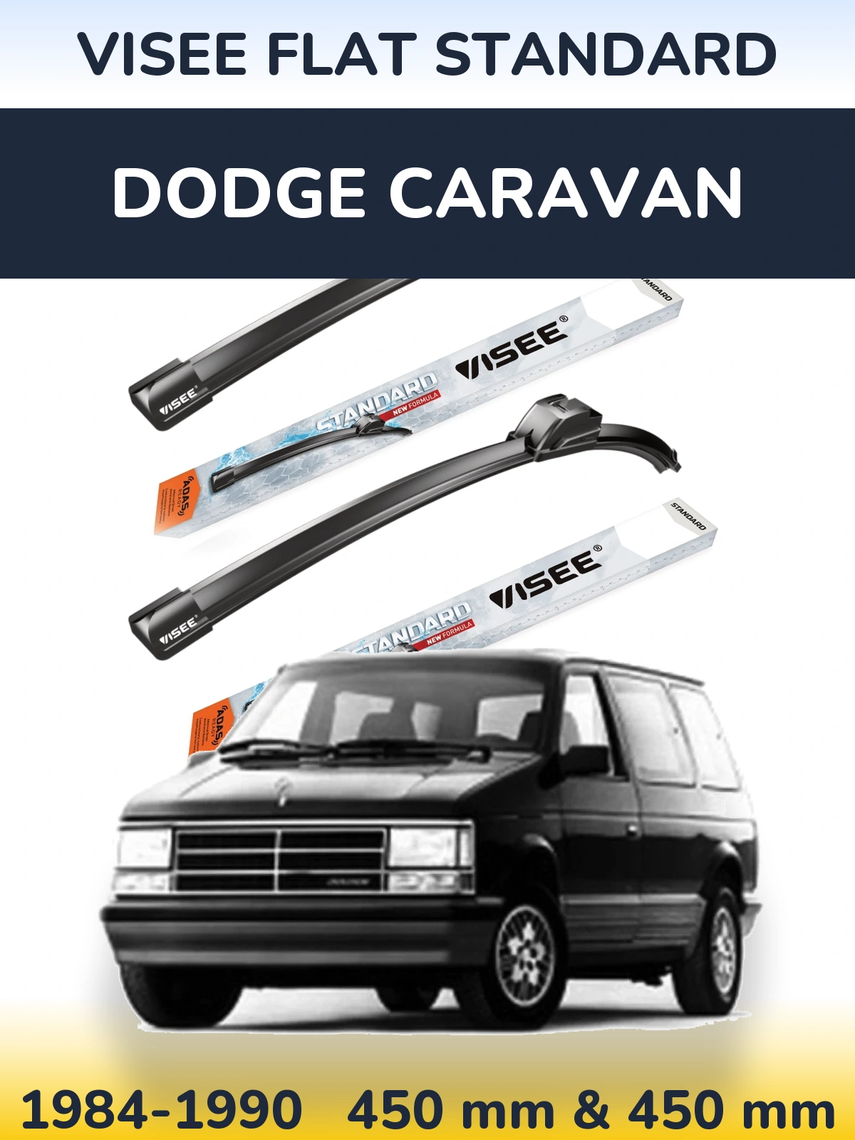 Komplet przednich wycieraczek VISEE FLAT STANDARD 450 & 450 mm do Dodge Caravan 1984-1990