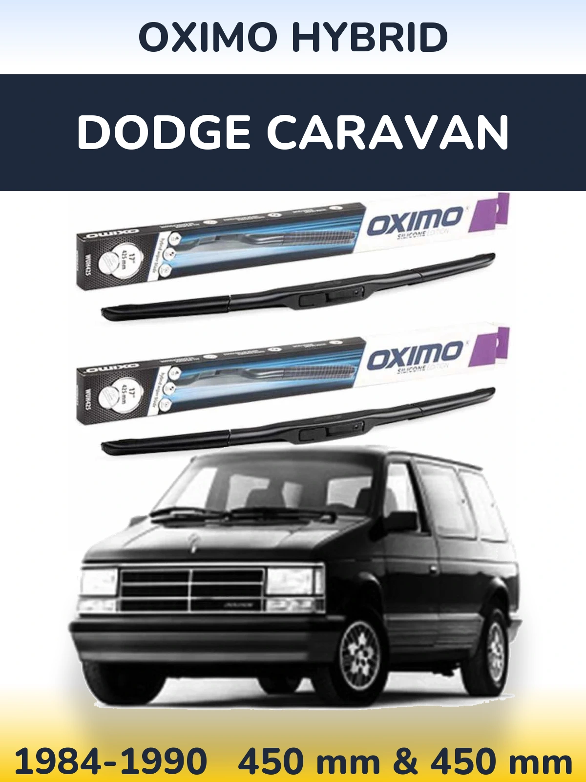 Front wiper blade set Oximo Hybrid 450 & 450 mm for Dodge Caravan 1984-1990
