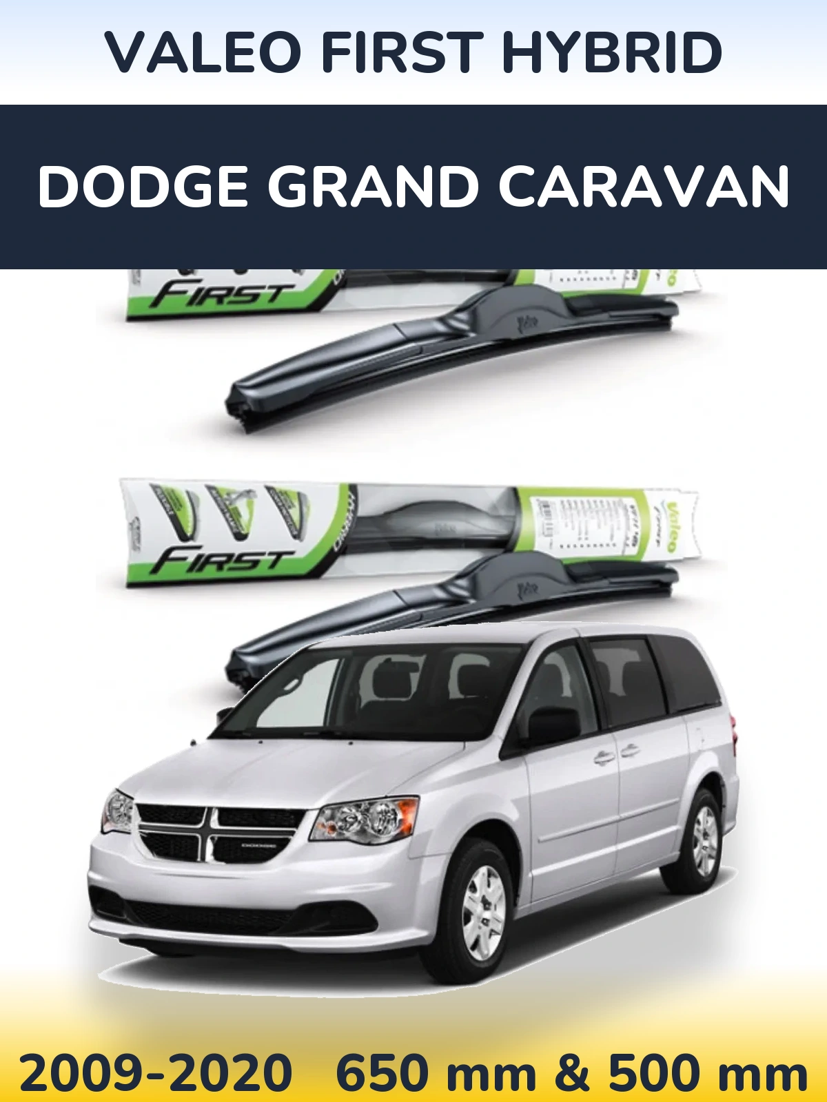 Front wiper blade set Valeo First Hybrid 650 & 500 mm for Dodge Grand Caravan 2009-2020