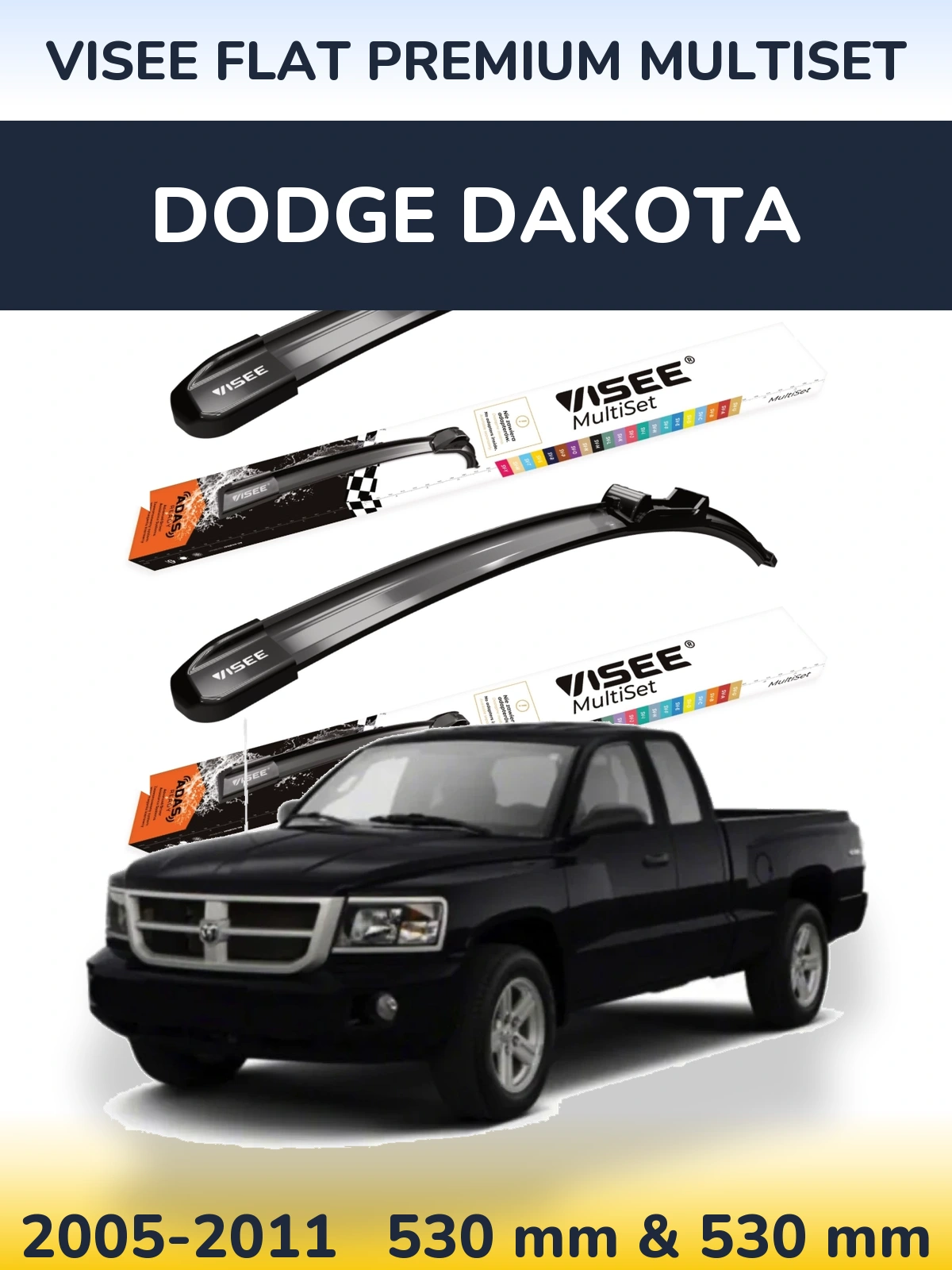 Front wiper blade set VISEE FLAT PREMIUM MultiSet 530 & 530 mm for Dodge Dakota 2005-2011