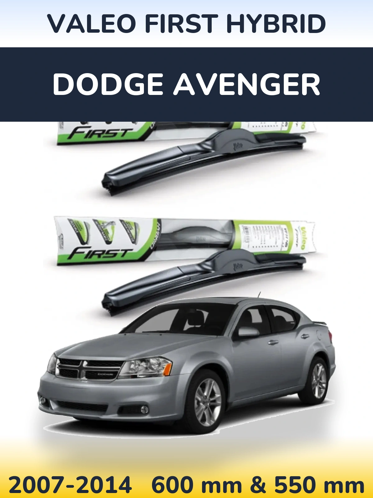 Komplet przednich wycieraczek Valeo First Hybrid 600 & 550 mm do Dodge Avenger 2007-2014
