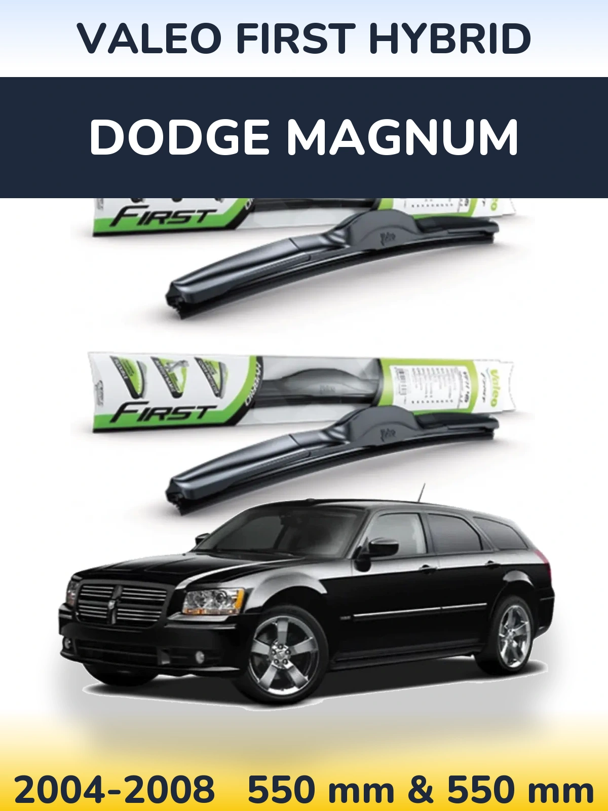 Komplet przednich wycieraczek Valeo First Hybrid 550 & 550 mm do Dodge Magnum 2004-2008