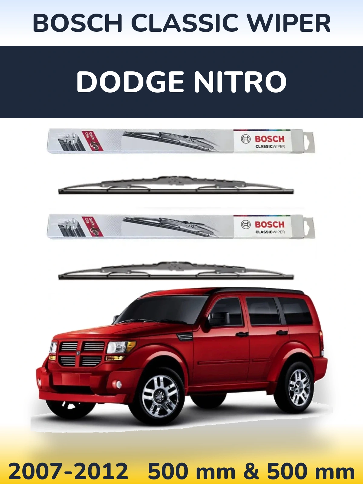 Komplet przednich wycieraczek BOSCH Classic Wiper 500 & 500 mm do Dodge Nitro 2007-2012