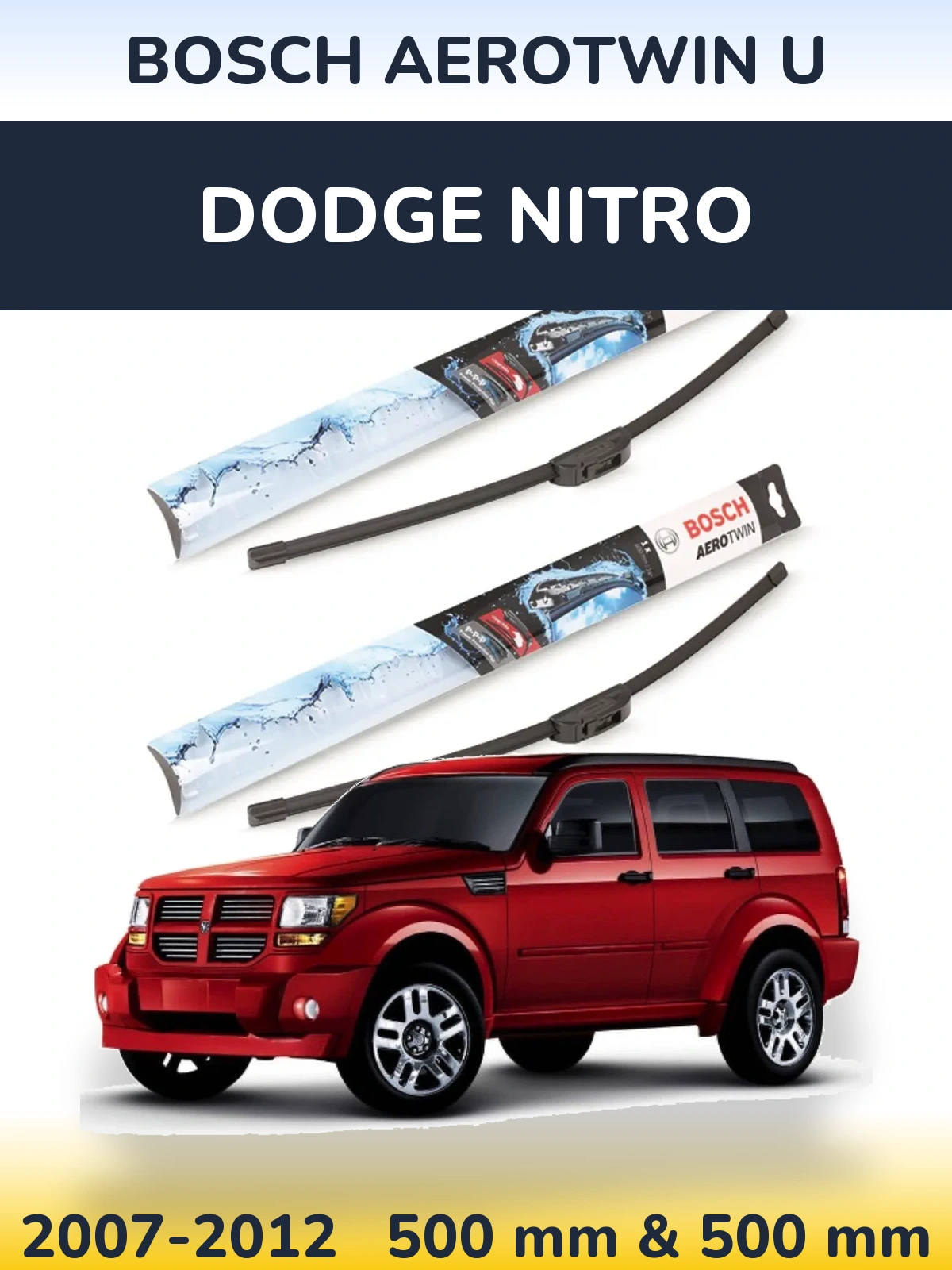 Komplet przednich wycieraczek BOSCH AeroTwin U 500 & 500 mm do Dodge Nitro 2007-2012