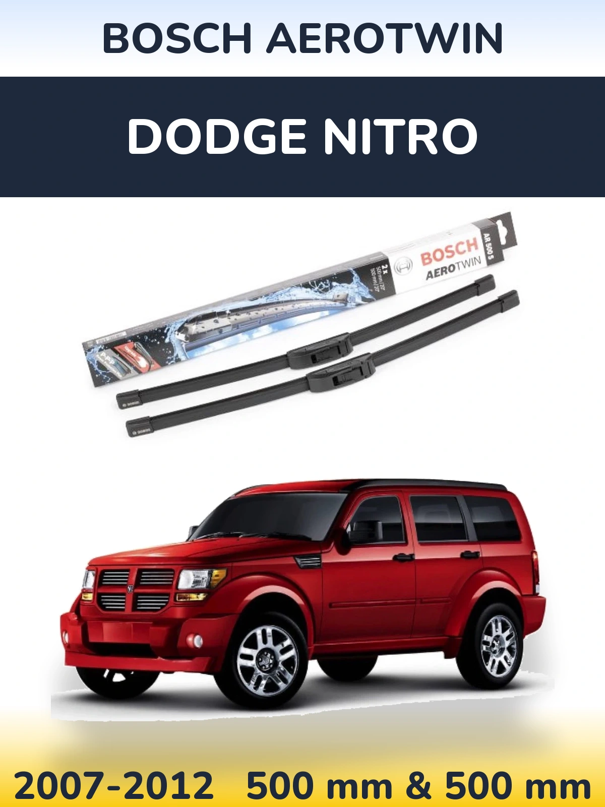 Komplet przednich wycieraczek BOSCH AeroTwin 500 & 500 mm do Dodge Nitro 2007-2012