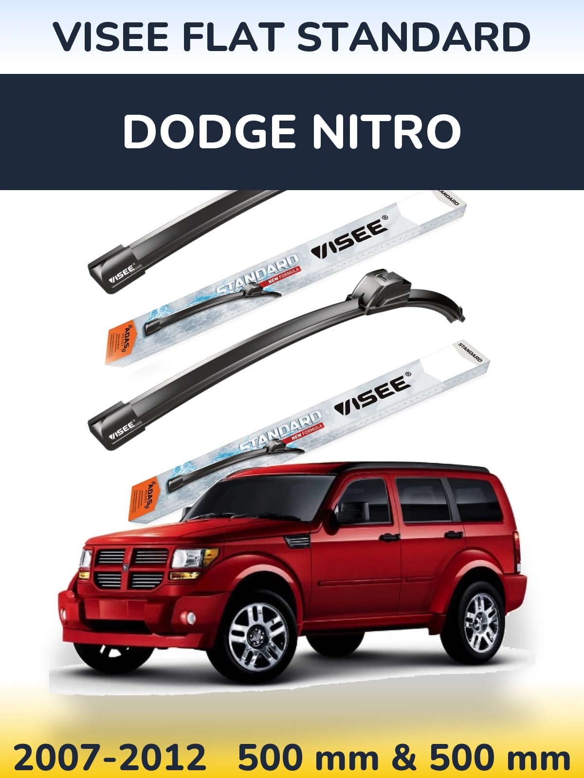 Komplet przednich wycieraczek VISEE FLAT STANDARD 500 & 500 mm do Dodge Nitro 2007-2012