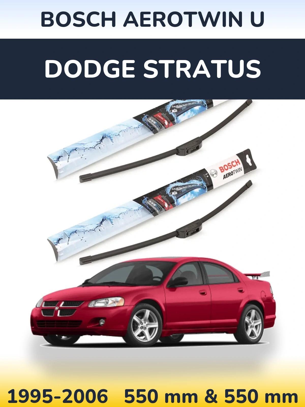 Front wiper blade set BOSCH AeroTwin U 550 & 550 mm for Dodge Stratus 1995-2006