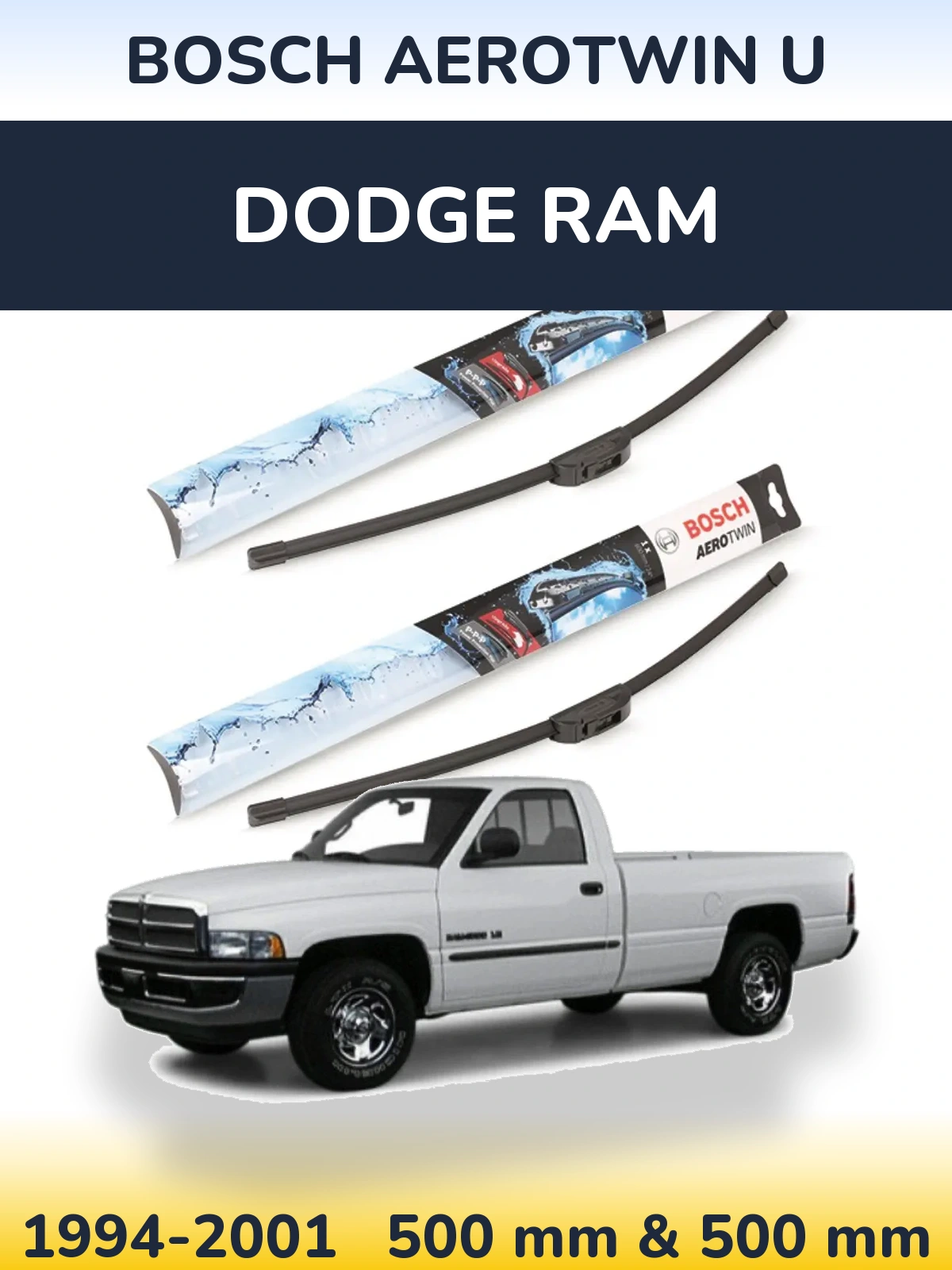 Комплект передних дворников BOSCH AeroTwin U 500 & 500 мм для Dodge RAM 1994-2001