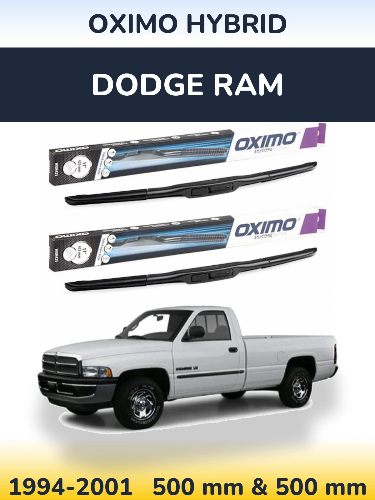 Front wiper blade set Oximo Hybrid 500 & 500 mm for Dodge RAM 1994-2001