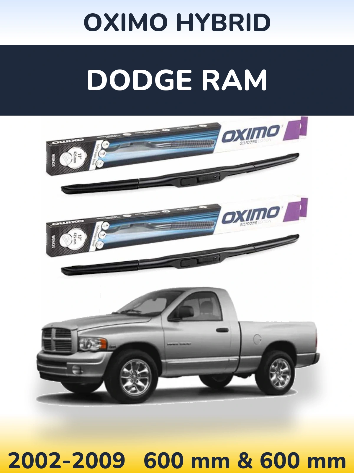Komplet przednich wycieraczek Oximo Hybrid 600 & 600 mm do Dodge RAM 2002-2009