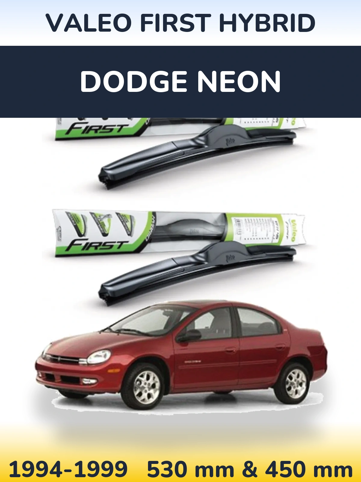 Front wiper blade set Valeo First Hybrid 530 & 450 mm for Dodge Neon 1994-1999