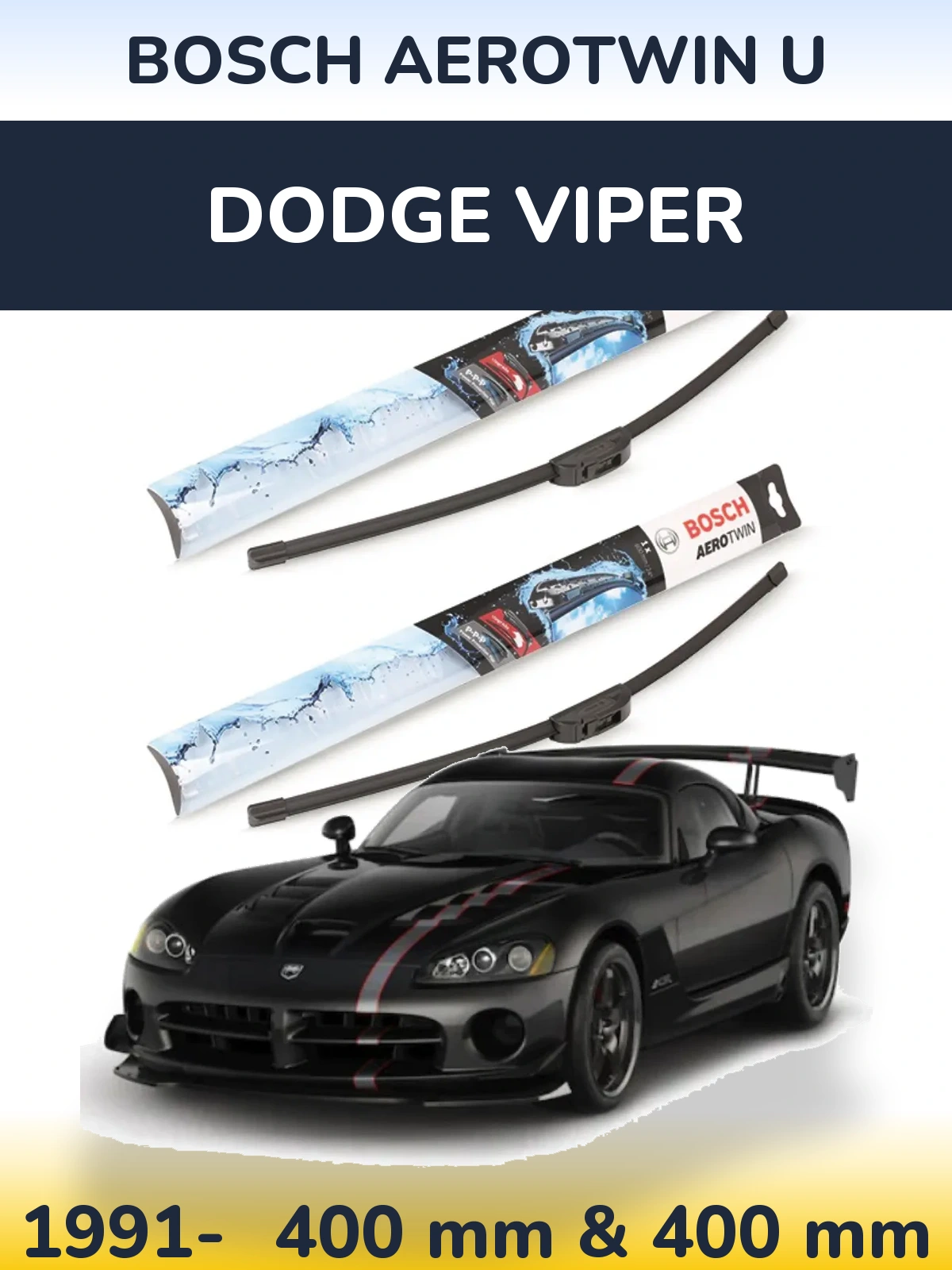 Komplet przednich wycieraczek BOSCH AeroTwin U 400 & 400 mm do Dodge Viper 1991-2026