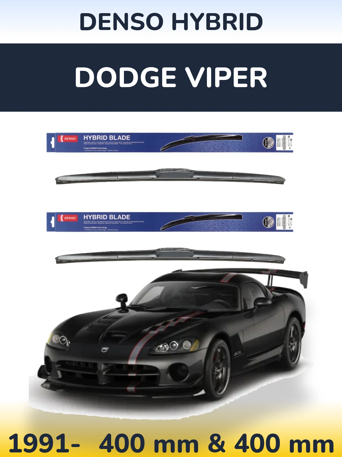 Комплект передніх щіток Denso Hybrid 400 & 400 мм для Dodge Viper 1991-2026