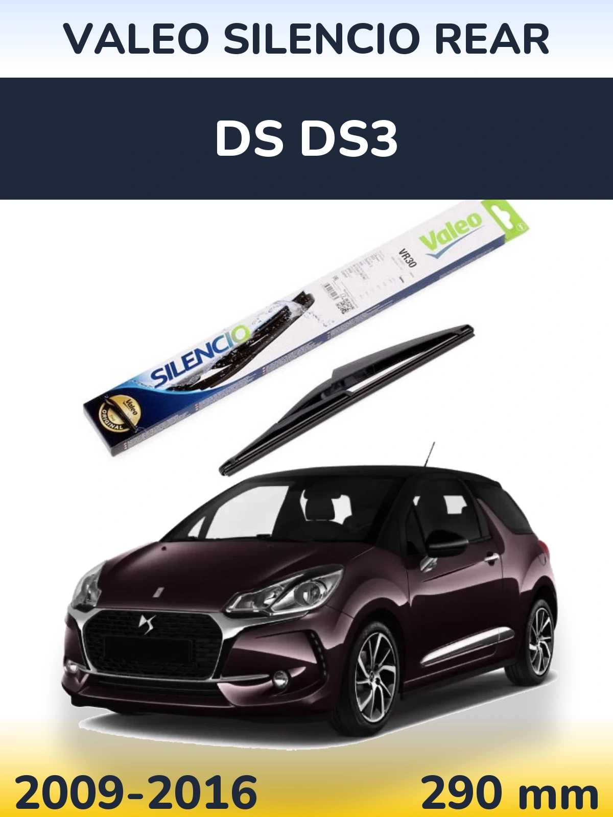 Задня щітка Valeo Silencio Rear 290 мм для DS DS3 2009-2016