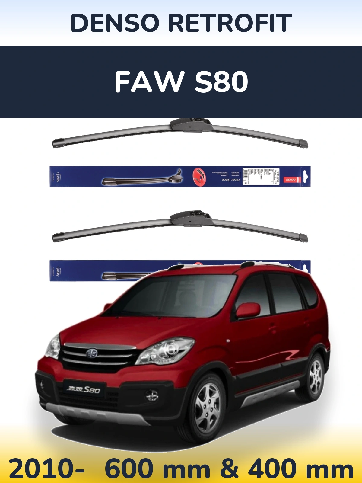 Комплект передніх щіток Denso Retrofit 600 & 400 мм для FAW S80 2010-2026