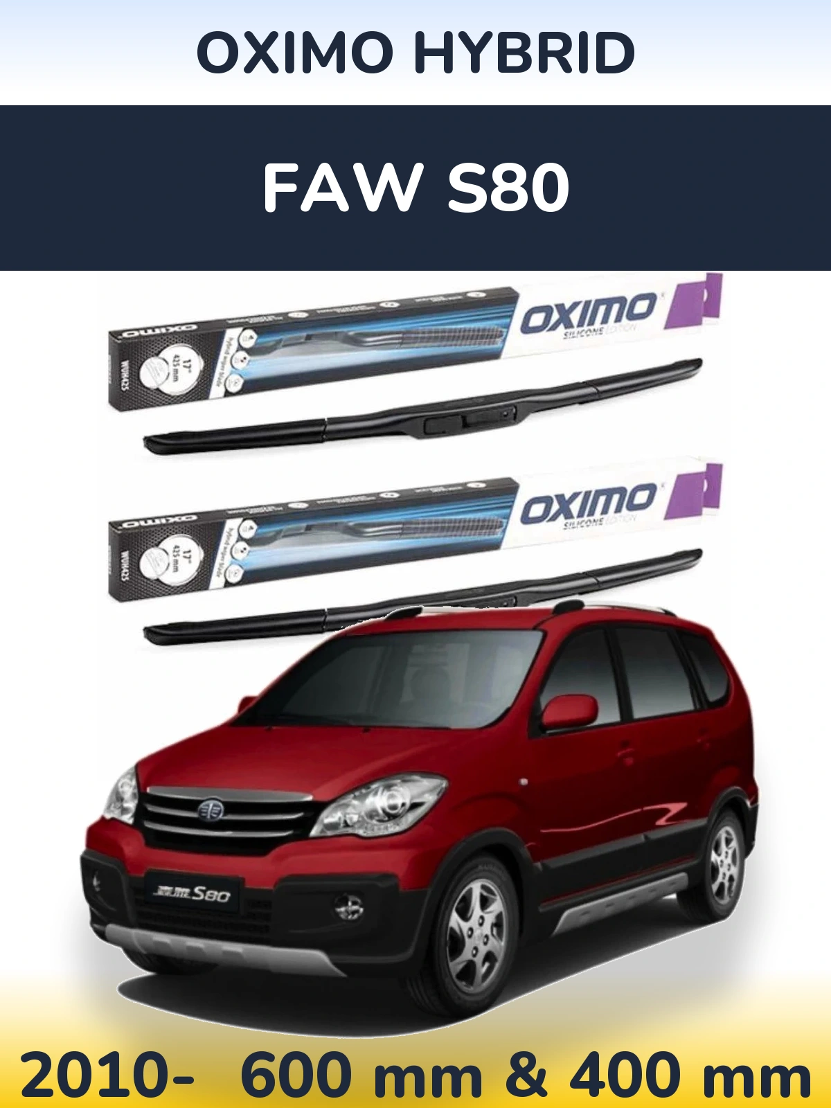 Комплект передних дворников Oximo Hybrid 600 & 400 мм для FAW S80 2010-2026