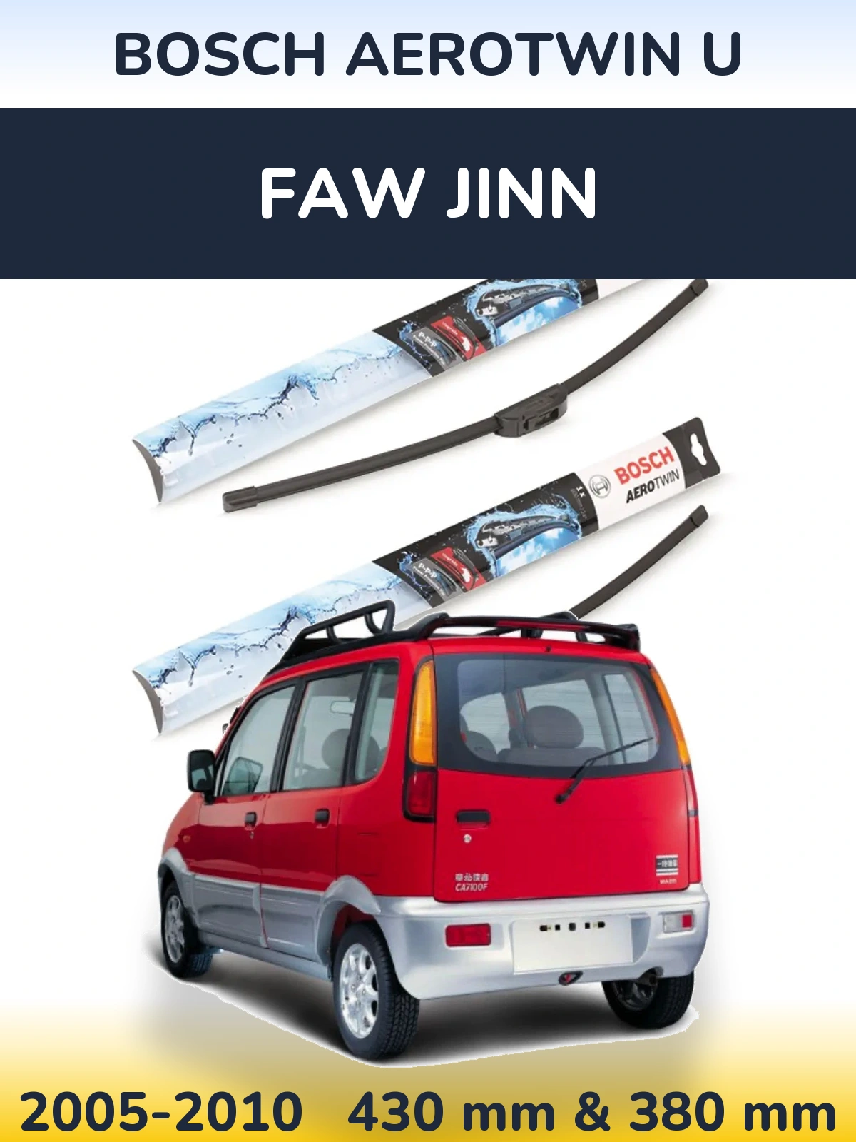 Front wiper blade set BOSCH AeroTwin U 430 & 380 mm for FAW Jinn 2005-2010
