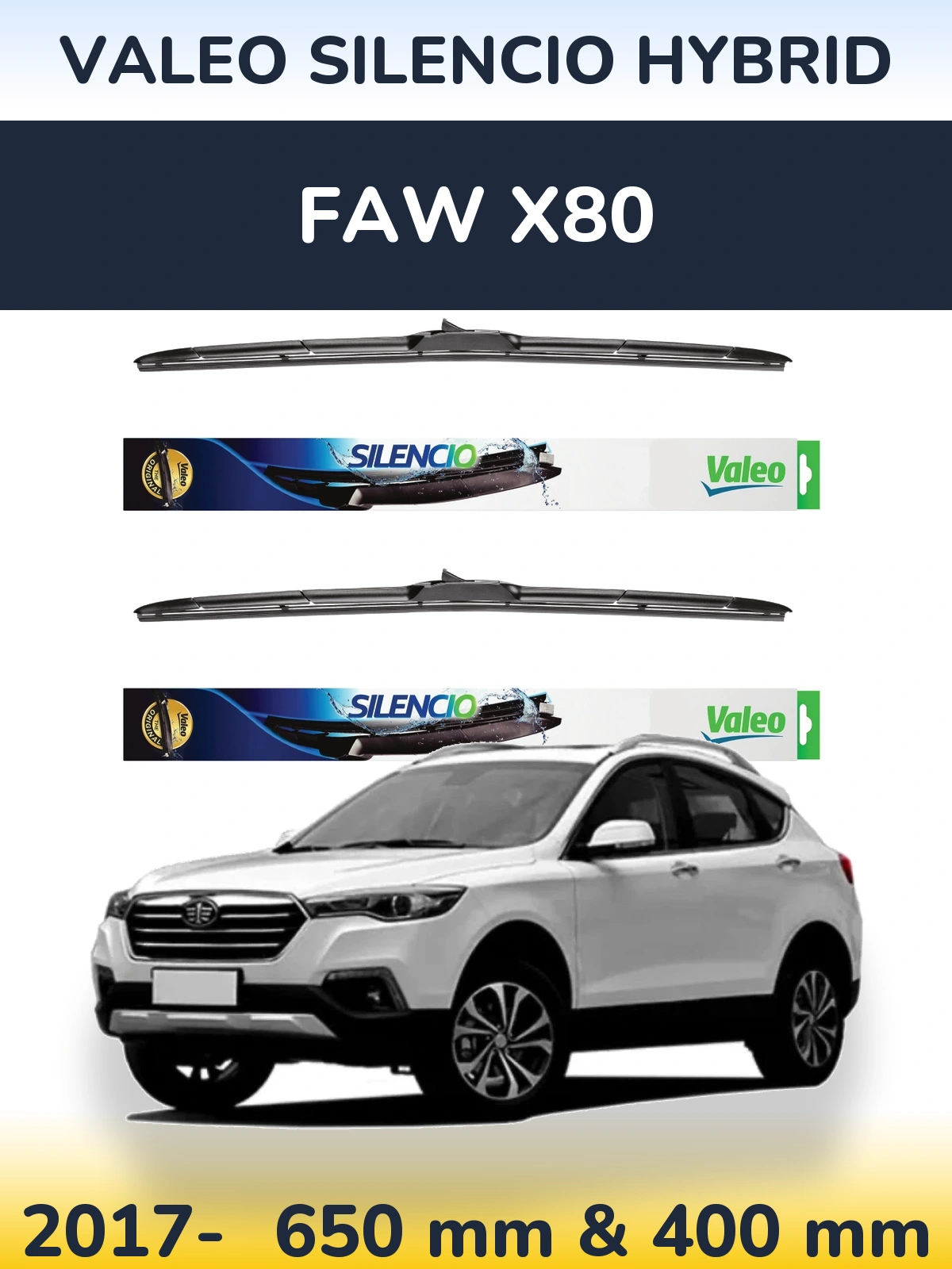 Komplet przednich wycieraczek Valeo Silencio Hybrid 650 & 400 mm do FAW X80 2017-2026