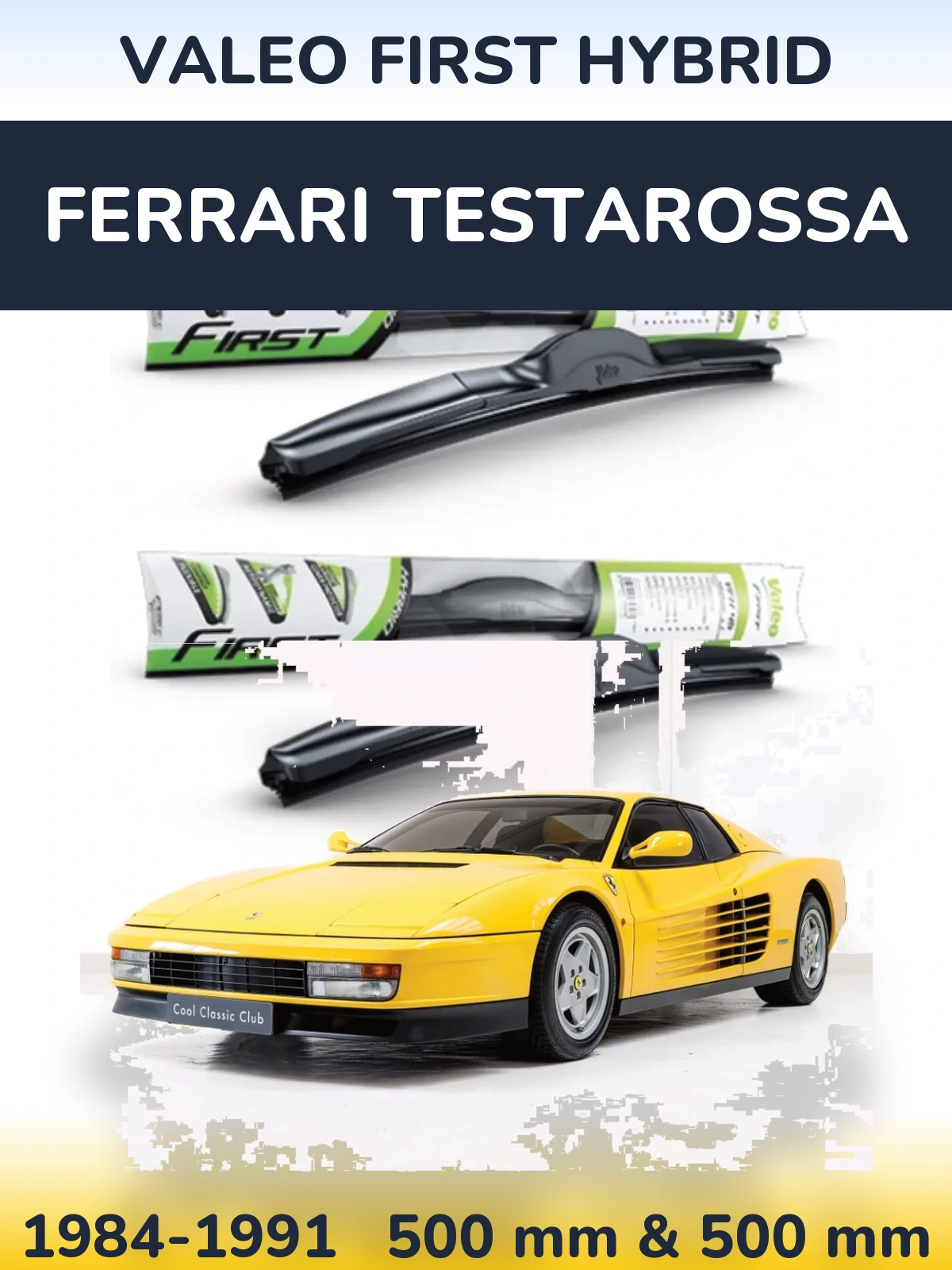 Komplet przednich wycieraczek Valeo First Hybrid 500 & 500 mm do Ferrari Testarossa 1984-1991