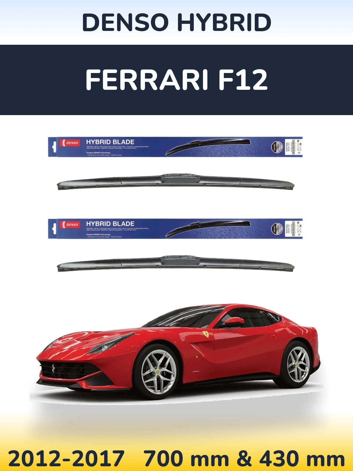 Komplet przednich wycieraczek Denso Hybrid 700 & 430 mm do Ferrari F12 2012-2017
