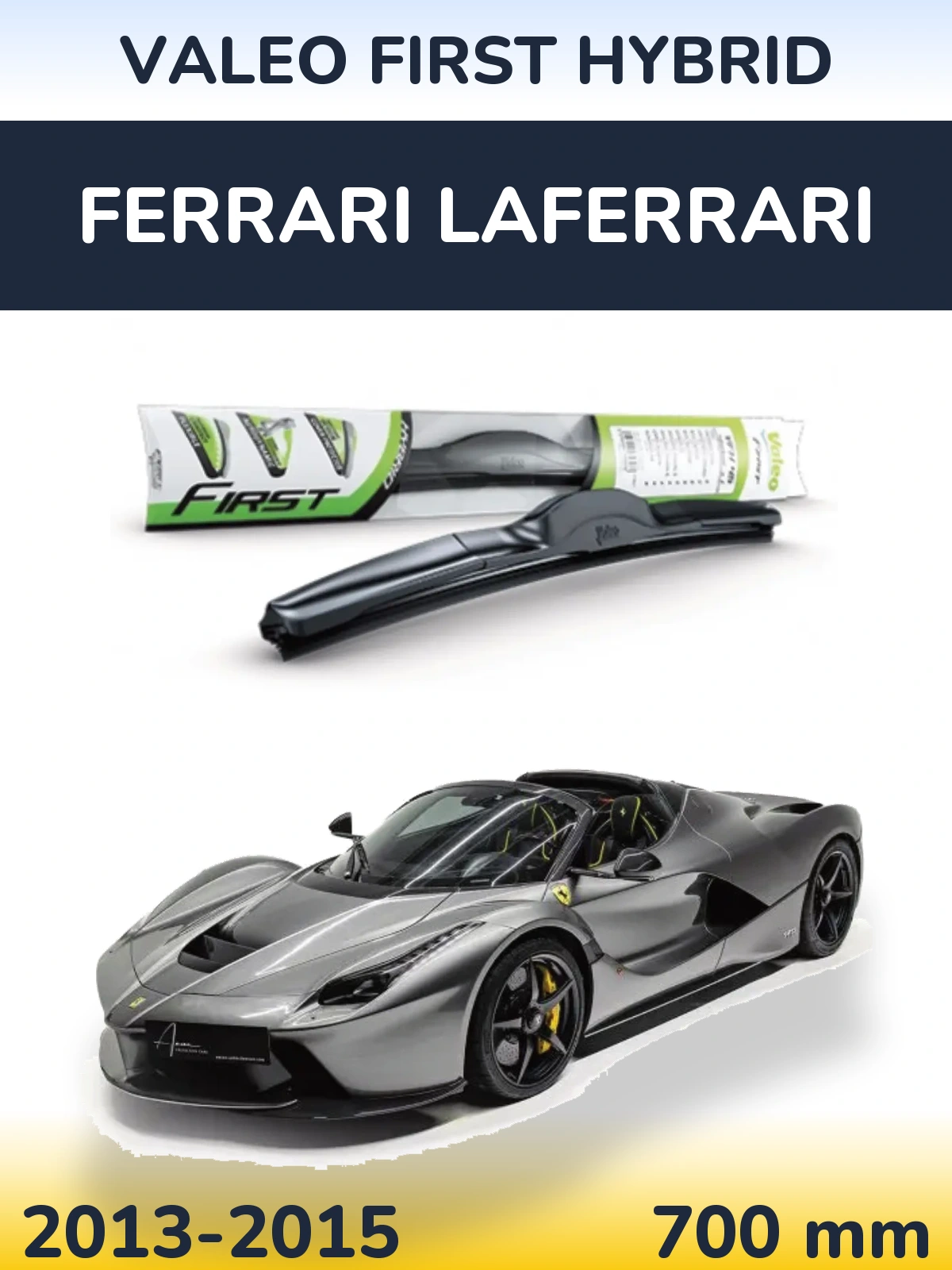 Przednia wycieraczka Valeo First Hybrid 700 mm do Ferrari LaFerrari 2013-2015