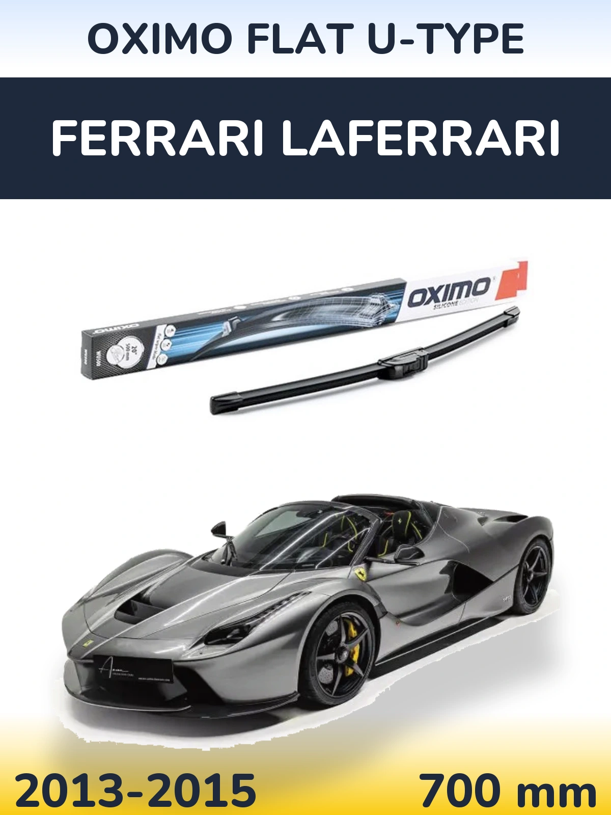Przednia wycieraczka Oximo Flat U-type 700 mm do Ferrari LaFerrari 2013-2015