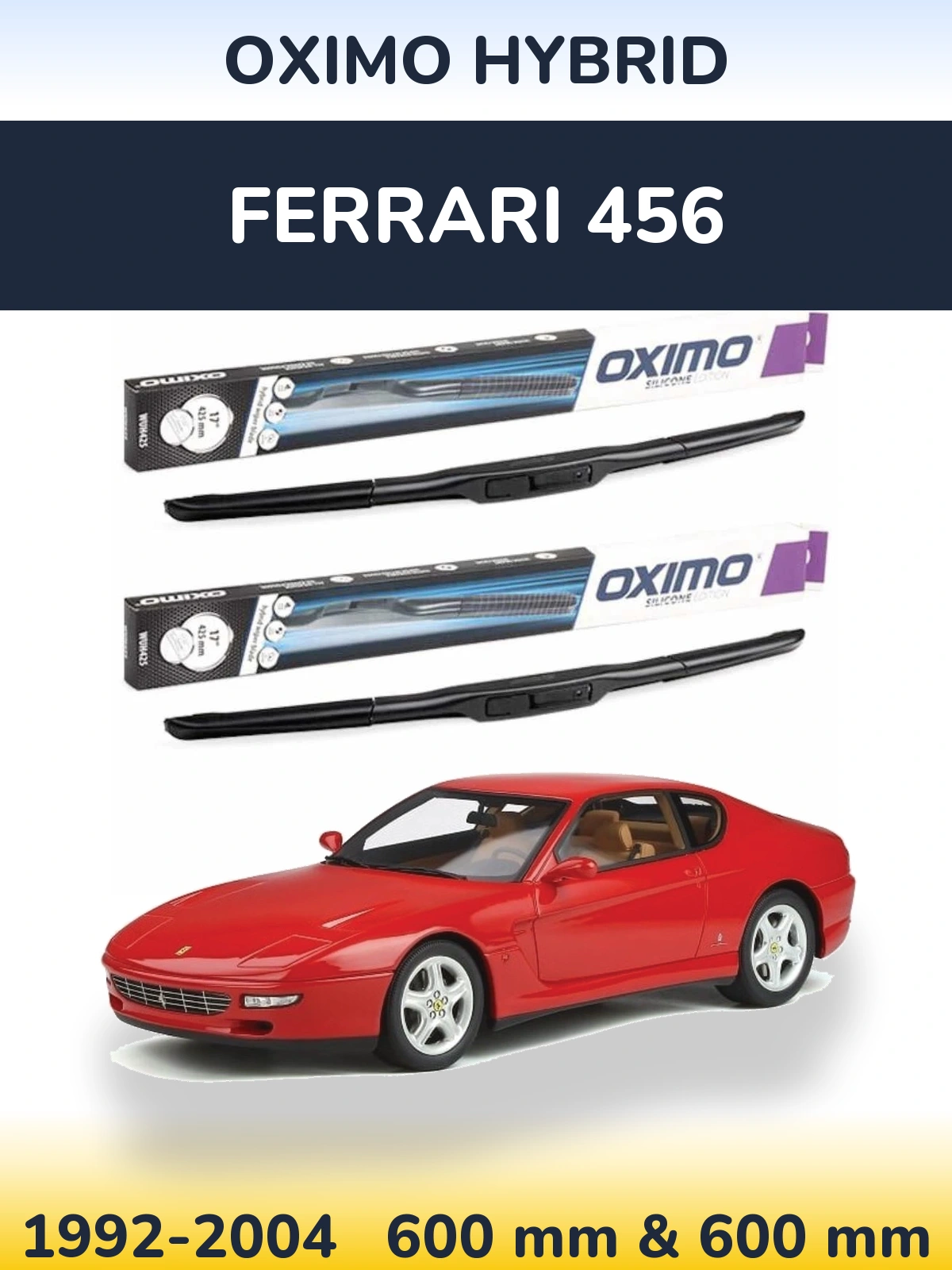 Komplet przednich wycieraczek Oximo Hybrid 600 & 600 mm do Ferrari 456 1992-2004