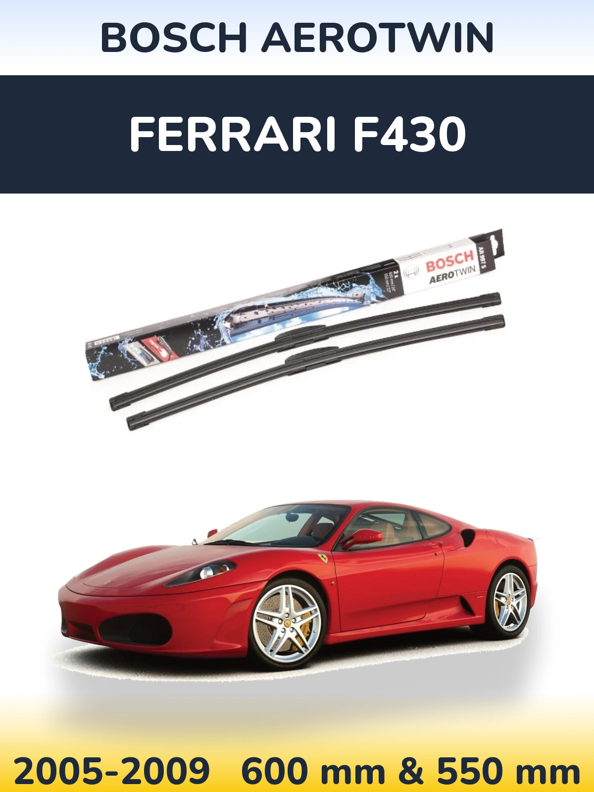 Комплект передних дворников BOSCH AeroTwin 600 & 550 мм для Ferrari F430 2005-2009