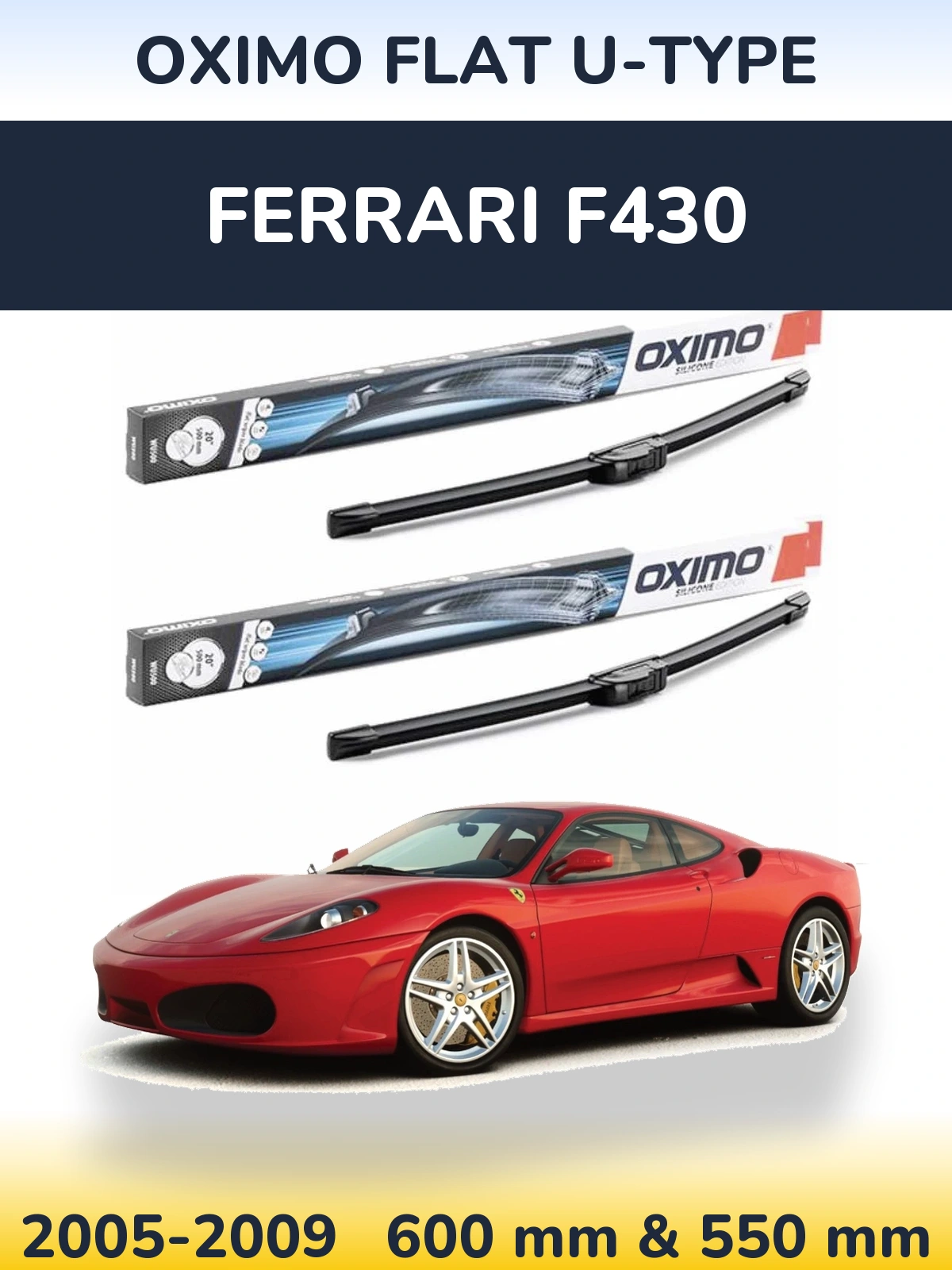 Комплект передних дворников Oximo Flat U-type 600 & 550 мм для Ferrari F430 2005-2009