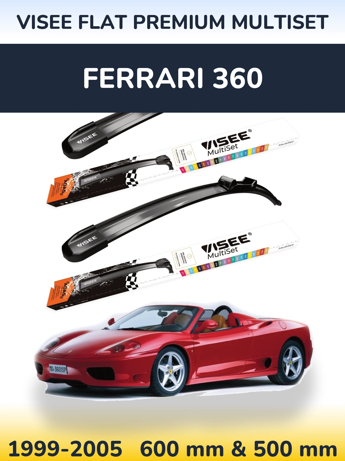 Front wiper blade set VISEE FLAT PREMIUM MultiSet 600 & 500 mm for Ferrari 360 1999-2005