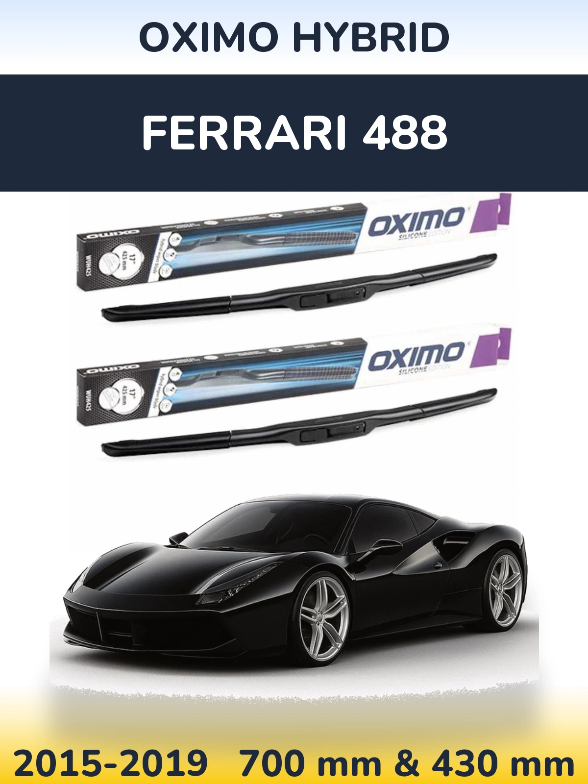 Komplet przednich wycieraczek Oximo Hybrid 700 & 430 mm do Ferrari 488 2015-2019