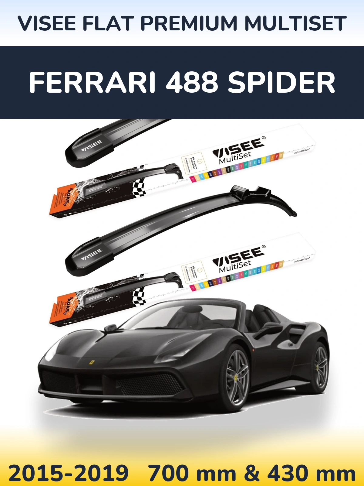 Комплект передних дворников VISEE FLAT PREMIUM MultiSet 700 & 430 мм для Ferrari 488 Spider 2015-2019