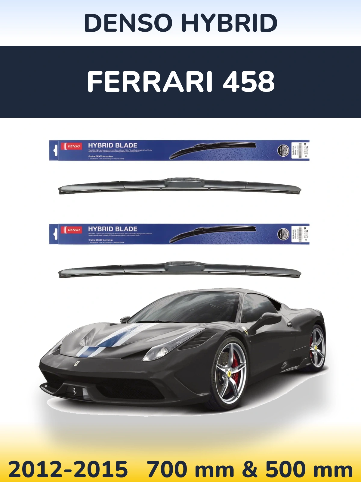 Komplet przednich wycieraczek Denso Hybrid 700 & 500 mm do Ferrari 458 2012-2015
