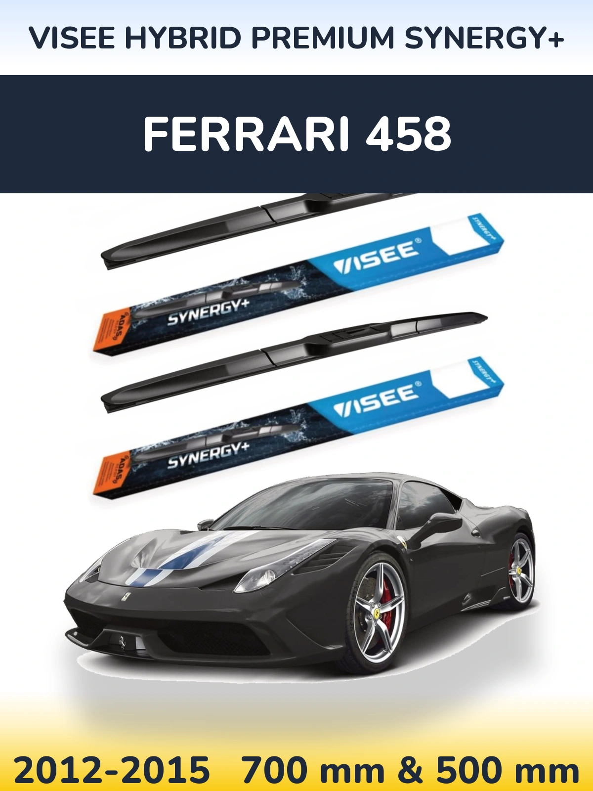 Komplet przednich wycieraczek VISEE HYBRID PREMIUM SYNERGY+ 700 & 500 mm do Ferrari 458 2012-2015