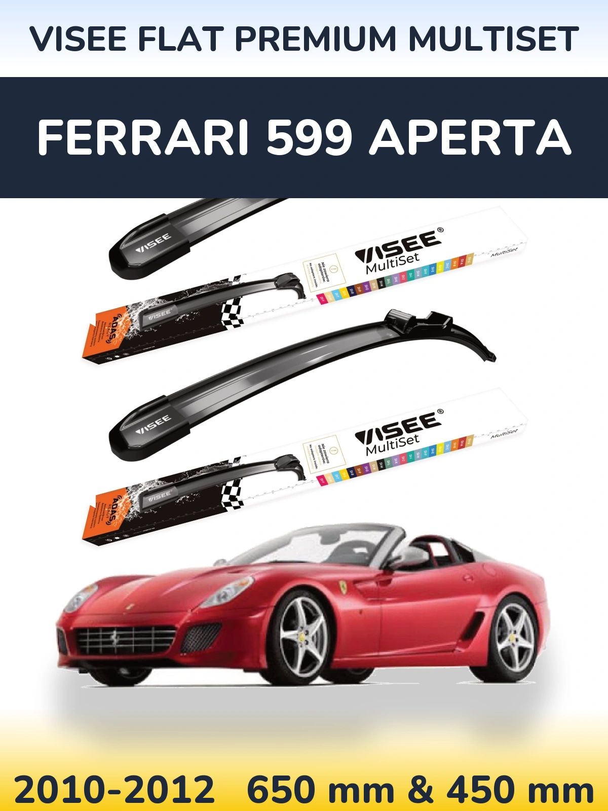 Комплект передних дворников VISEE FLAT PREMIUM MultiSet 650 & 450 мм для Ferrari 599 Aperta 2010-2012