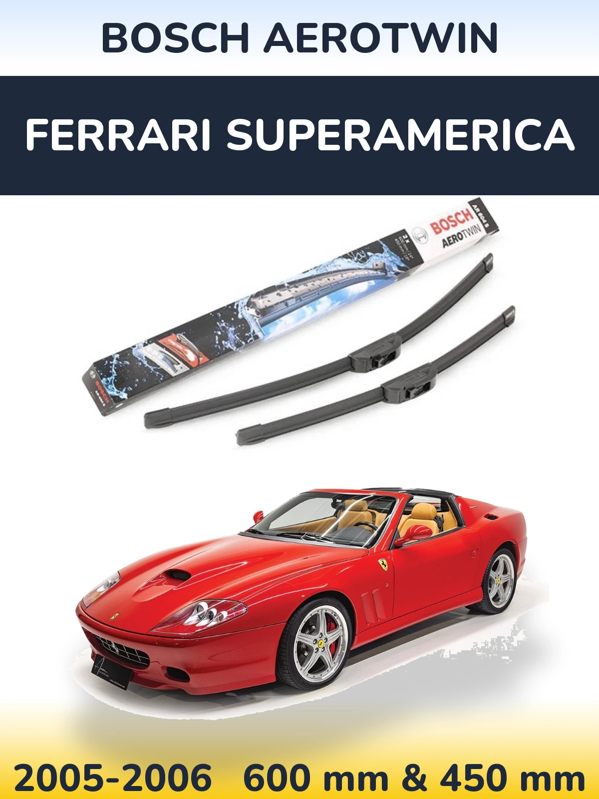Komplet przednich wycieraczek BOSCH AeroTwin 600 & 450 mm do Ferrari Superamerica 2005-2006