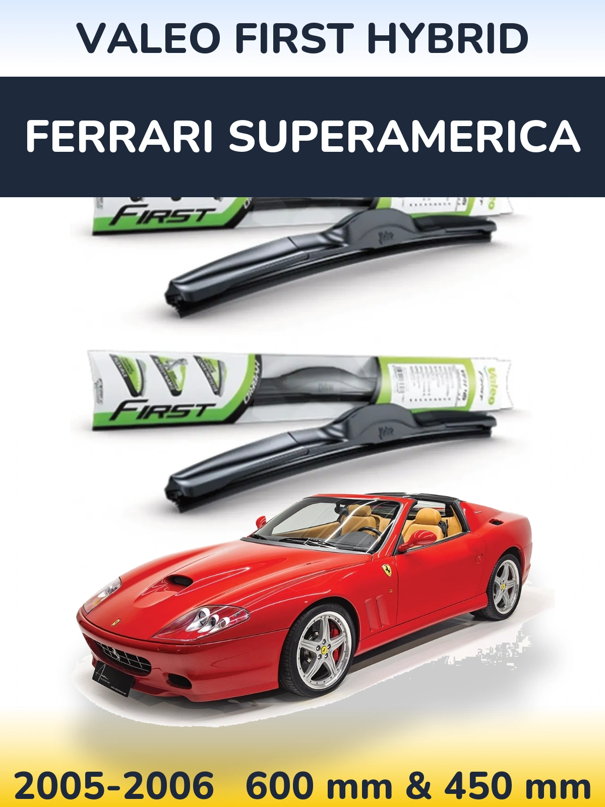 Komplet przednich wycieraczek Valeo First Hybrid 600 & 450 mm do Ferrari Superamerica 2005-2006