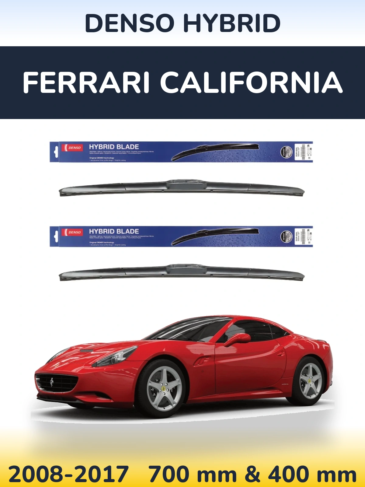 Front wiper blade set Denso Hybrid 700 & 400 mm for Ferrari California 2008-2017