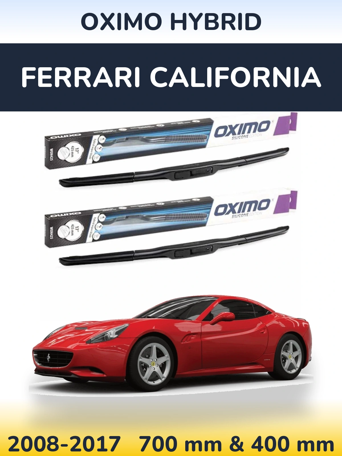 Front wiper blade set Oximo Hybrid 700 & 400 mm for Ferrari California 2008-2017