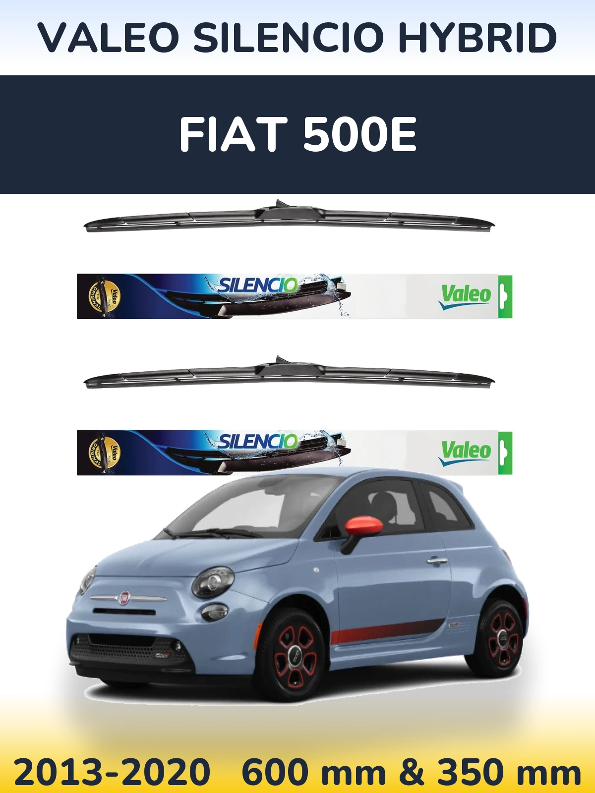 Komplet przednich wycieraczek Valeo Silencio Hybrid 600 & 350 mm do Fiat 500e 2013-2020