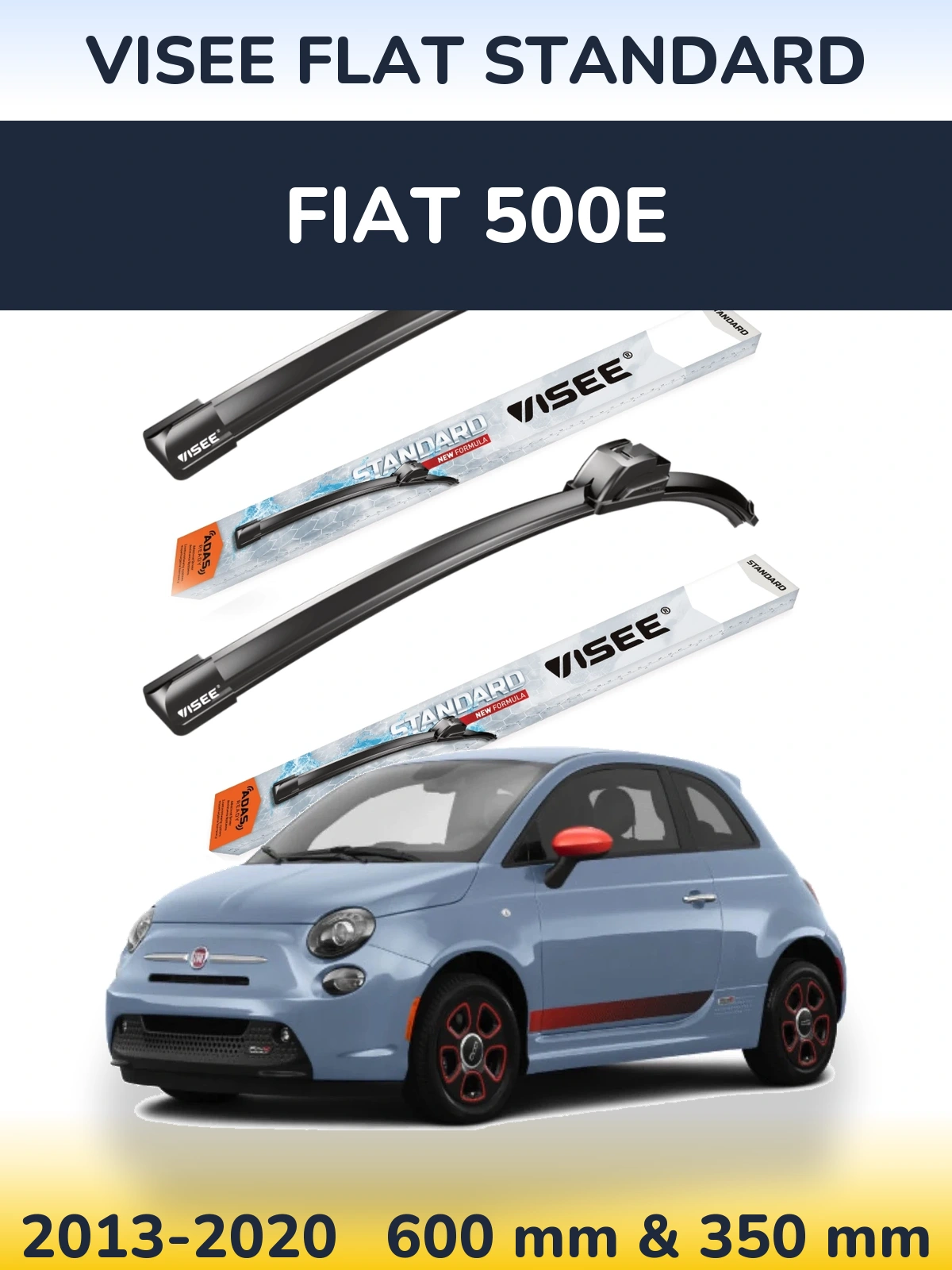 Komplet przednich wycieraczek VISEE FLAT STANDARD 600 & 350 mm do Fiat 500e 2013-2020