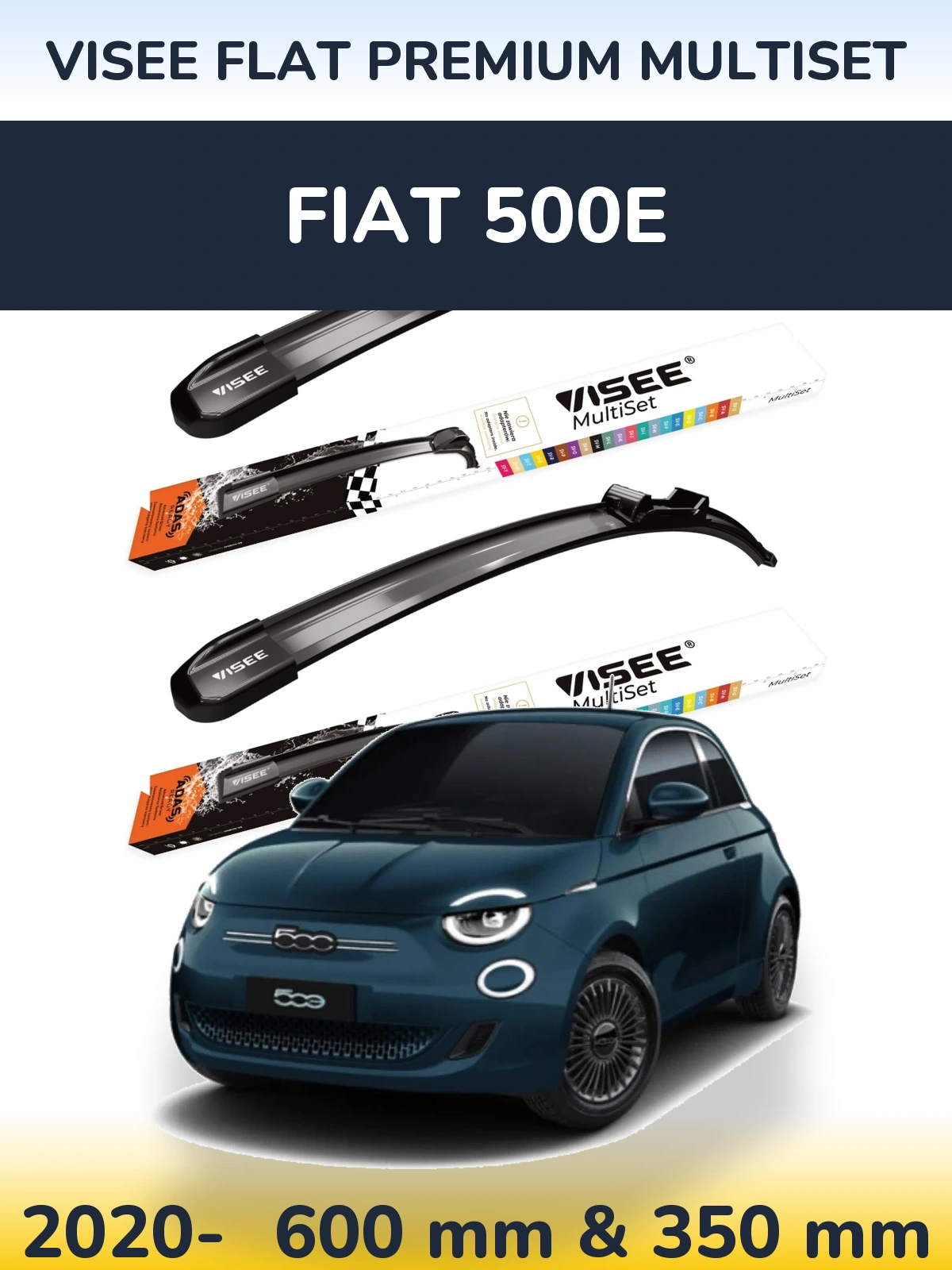 Front wiper blade set VISEE FLAT PREMIUM MultiSet 600 & 350 mm for Fiat 500e 2020-2026
