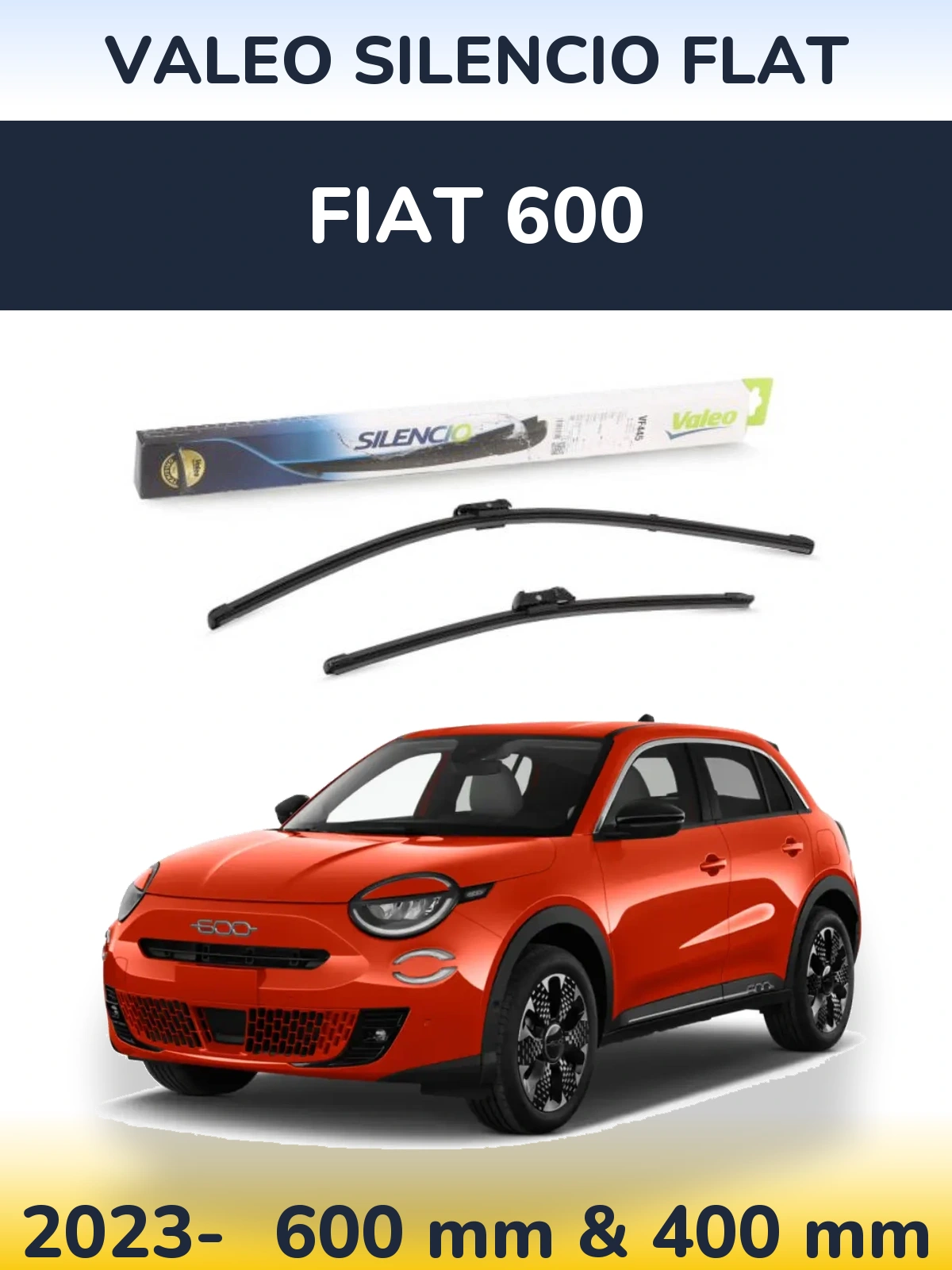 Komplet przednich wycieraczek Valeo Silencio Flat 600 & 400 mm do Fiat 600 2023-2026