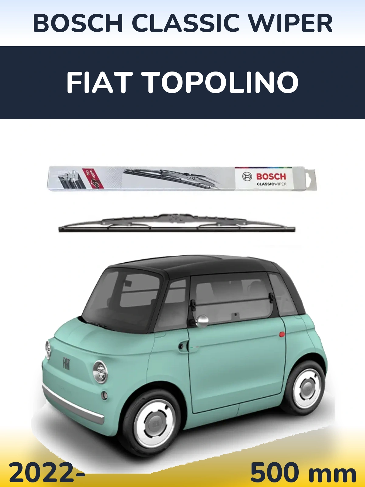 Przednia wycieraczka BOSCH Classic Wiper 500 mm do Fiat Topolino 2022-2026