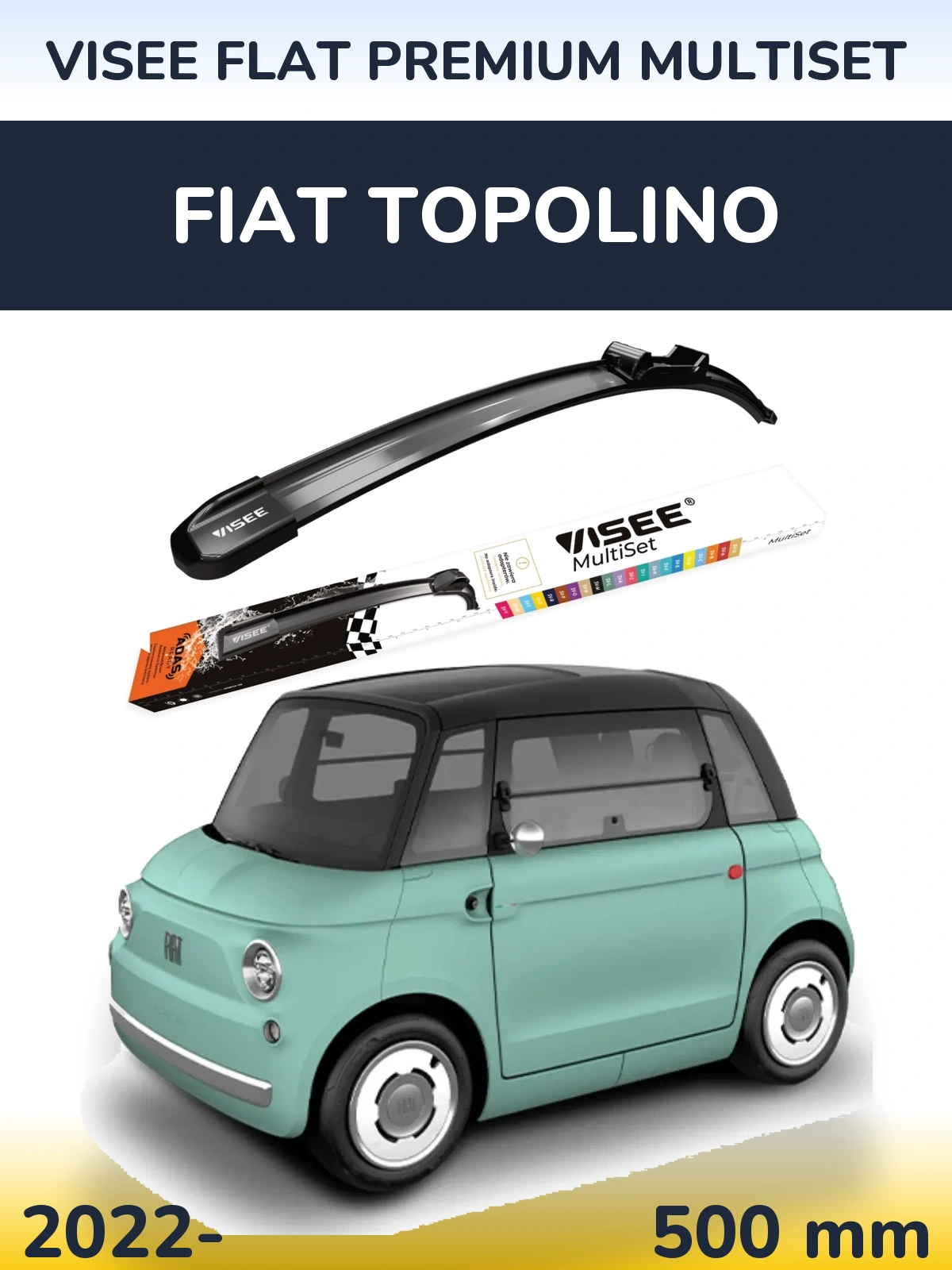 Front wiper blade VISEE FLAT PREMIUM MultiSet 500 mm for Fiat Topolino 2022-2026