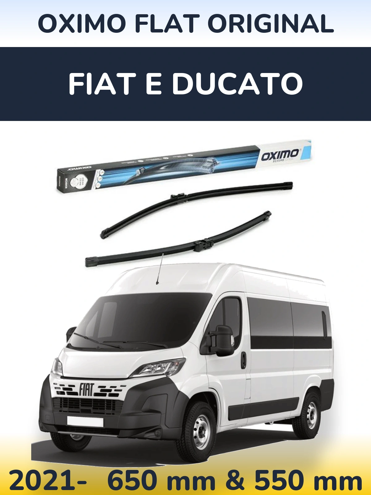 Комплект передніх щіток Oximo Flat Original 650 & 550 мм для Fiat E Ducato 2021-2026